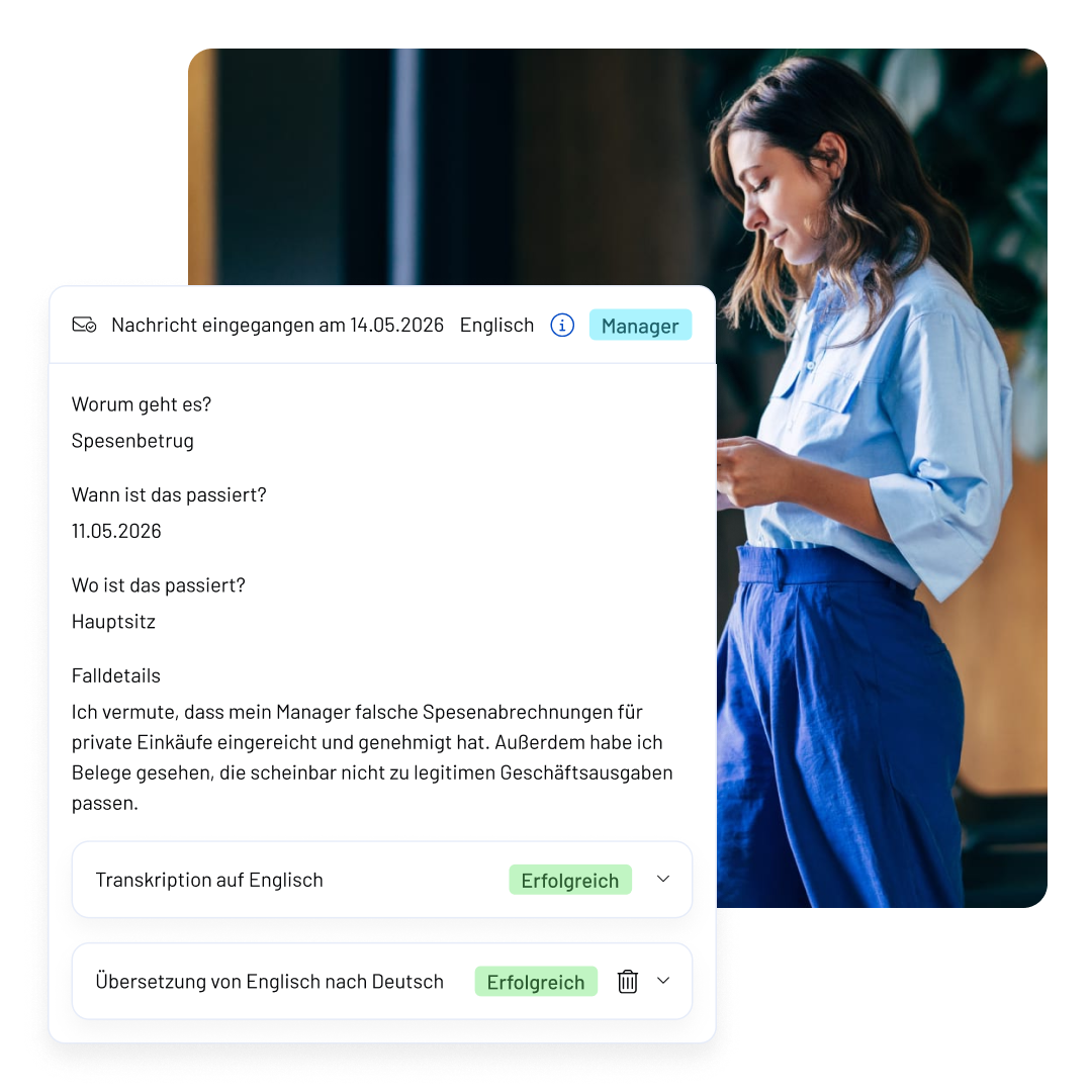 A woman stands reading her phone. Next to her, a WhistleB by NAVEX screen shows a German email about an employee suspected of submitting fraudulent expense claims, with case details and translation options below.
